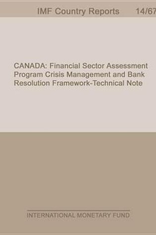 Cover of Canada: Financial Sector Assessment Program-Crisis Management and Bank Resolution Framework-Technical Note