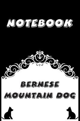 Book cover for Bernese Mountain Dog Notebook