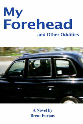 Book cover for My Forehead and Other Oddities