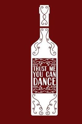 Book cover for Trust Me You Can Dance