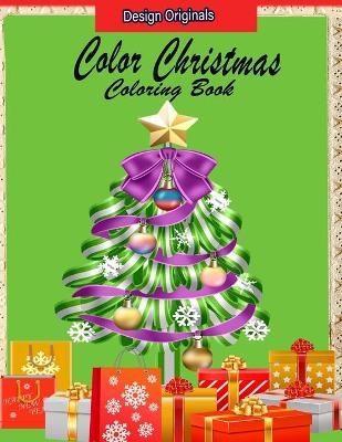 Book cover for Color Christmas Coloring Book