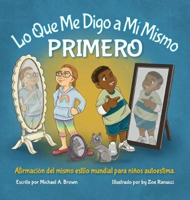 Book cover for Lo Que Me Digo a Mí Mismo PRIMERO