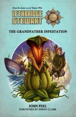 Book cover for Lethbridge-Stewart: The Grandfather Infestation