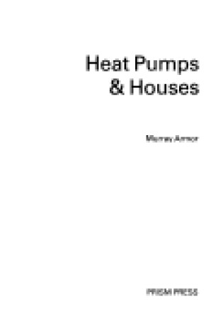 Cover of Heat Pumps and Houses