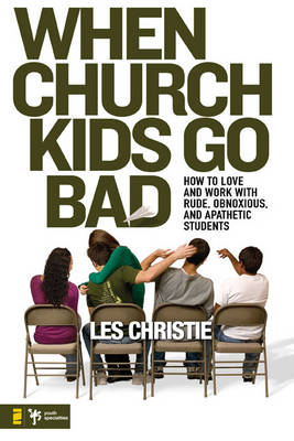 Book cover for When Church Kids Go Bad