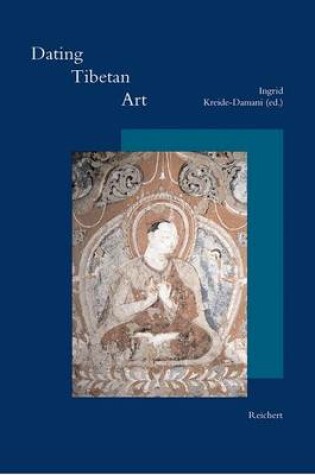 Cover of Dating Tibetan Art