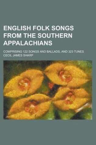 Cover of English Folk Songs from the Southern Appalachians
