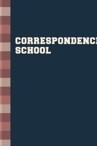 Cover of Correspondence School