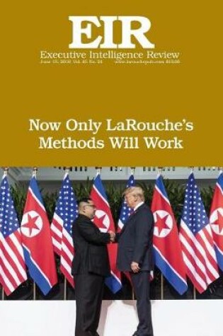 Cover of Now Only LaRouche's Methods Will Work