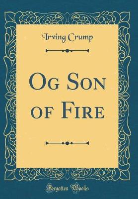Book cover for Og Son of Fire (Classic Reprint)