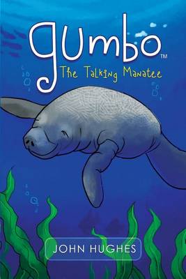 Book cover for Gumbo the Talking Manatee