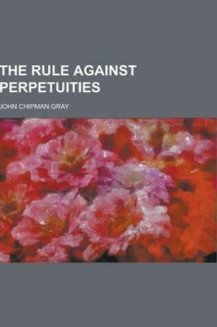 Cover of The Rule Against Perpetuities