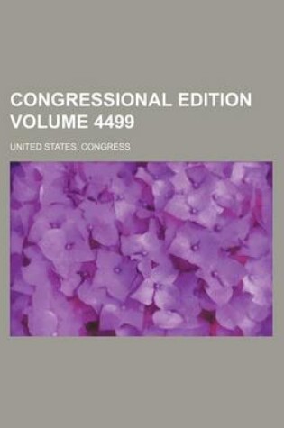 Cover of Congressional Edition Volume 4499