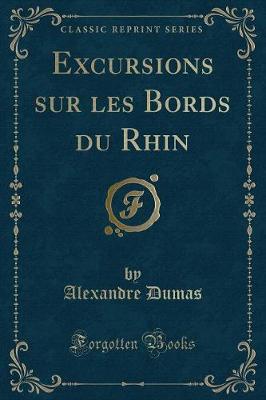 Book cover for Excursions Sur Les Bords Du Rhin (Classic Reprint)