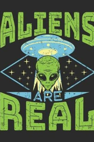 Cover of Aliens are Real