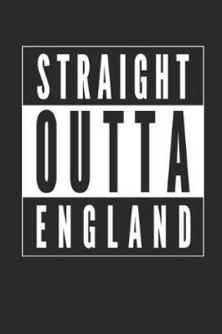 Cover of Straight Outta England Notebook Journal