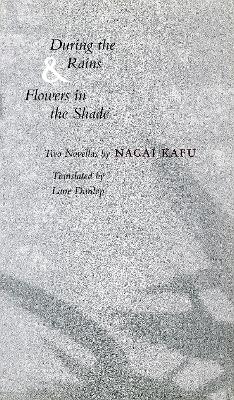 Book cover for During the Rains & Flowers in the Shade