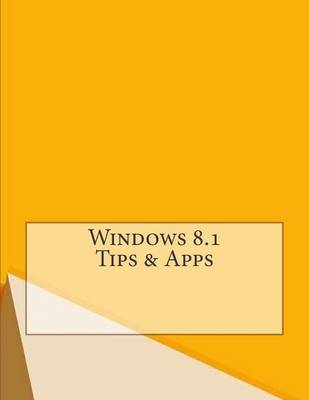 Book cover for Windows 8.1 Tips & Apps