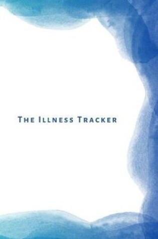 Cover of The Illness Tracker