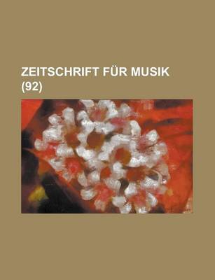 Book cover for Zeitschrift Fur Musik (92 )