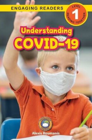 Cover of Understanding COVID-19 (Engaging Readers, Level 1)