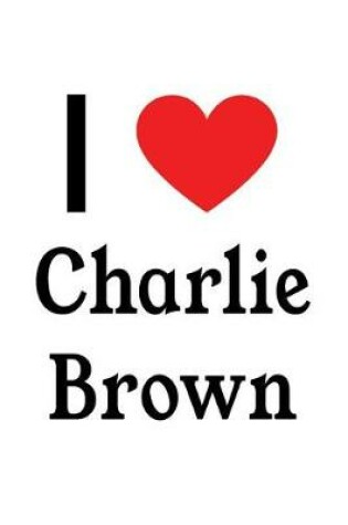 Cover of I Love Charlie Brown