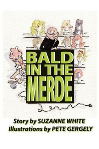 Cover of Bald In The Merde