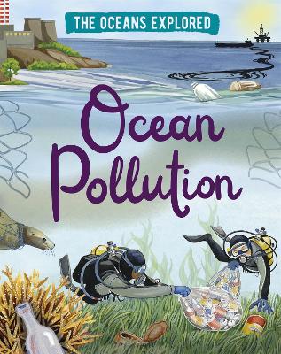 Cover of The Oceans Explored: Ocean Pollution