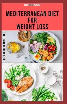 Book cover for Nutritious Mediterranean Diet for Weight Loss