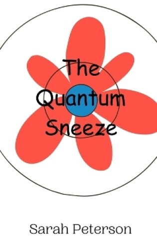 Cover of The Quantum Sneeze