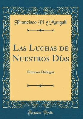 Book cover for Las Luchas de Nuestros Dias