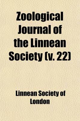 Book cover for Zoological Journal of the Linnean Society (Volume 22)