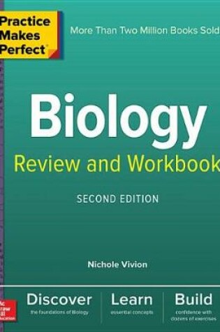 Cover of Practice Makes Perfect Biology Review and Workbook, Second Edition