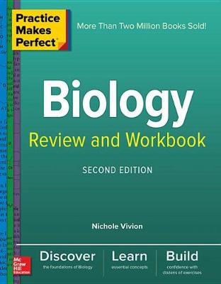 Book cover for Practice Makes Perfect Biology Review and Workbook, Second Edition