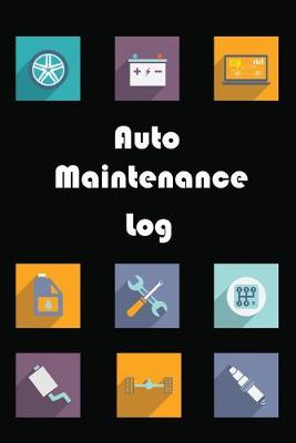 Book cover for Auto Maintenance Log