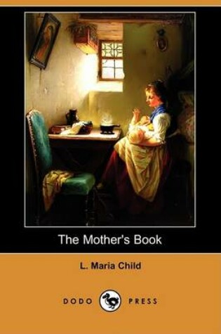 Cover of The Mother's Book (Dodo Press)