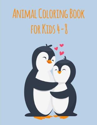 Book cover for Animal Coloring Book For Kids 4-8