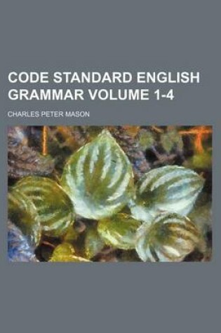 Cover of Code Standard English Grammar Volume 1-4