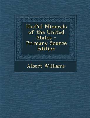 Book cover for Useful Minerals of the United States - Primary Source Edition