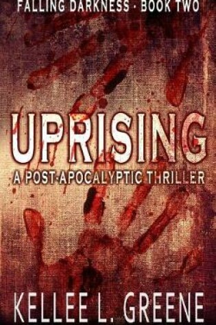 Cover of Uprising - A Post-Apocalyptic Thriller