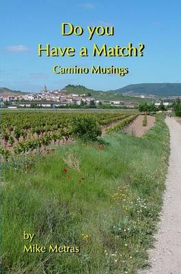 Book cover for Do You Have a Match?: Camino Musings