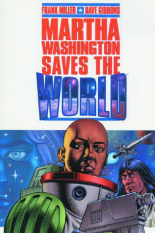 Cover of Martha Washington Saves The World