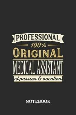 Cover of Professional Original Medical Assistant Notebook of Passion and Vocation