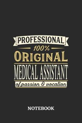 Book cover for Professional Original Medical Assistant Notebook of Passion and Vocation