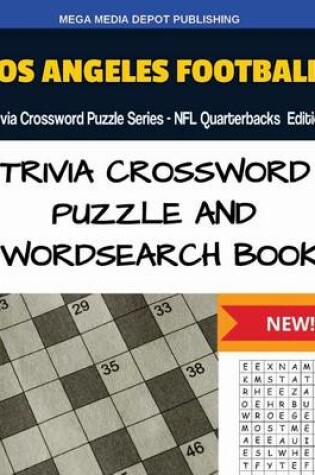 Cover of Los Angeles Football Trivia Crossword Puzzle Series - NFL Quarterbacks Edition