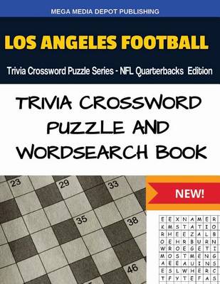 Book cover for Los Angeles Football Trivia Crossword Puzzle Series - NFL Quarterbacks Edition