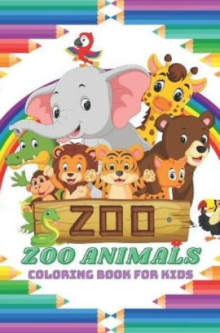 Cover of ZOO ANIMALS - Coloring Book For Kids
