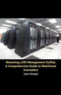 Book cover for Mastering z/OS Management Facility