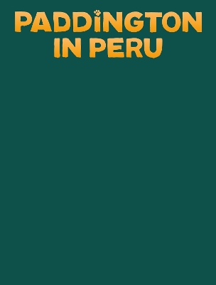 Book cover for Paddington in Peru Illustrated Gift Book