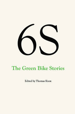 Book cover for 6S, The Green Bike Stories